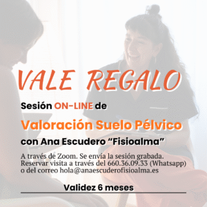 Vale regalo 1ª Visita suelo pélvico on line