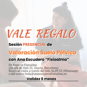 Vale regalo 1ª Visita suelo pélvico presencial